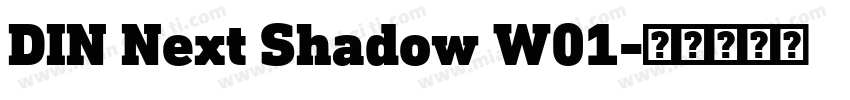 DIN Next Shadow W01字体转换